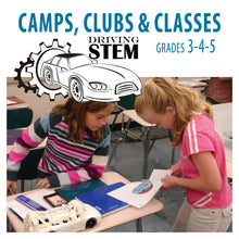 Load image into Gallery viewer, Driving STEM CAMPS (ELEMENTARY GRADES 3-5)
